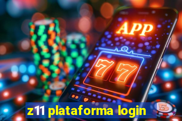 z11 plataforma login